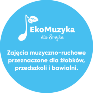 EkoMuzyka - zajęcia muzyczno-ruchowe przeznaczone dla żłobków, przedszkoli i bawialni