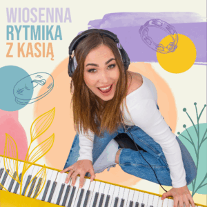 wiosenna-rytmika-z-kasia