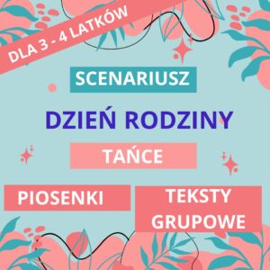 scenariusz dzien rodziny 3-4 latkowie